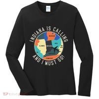 Indiana Is Calling And I Must Go Indiana State Women's Long Sleeve Shirt thumb 0