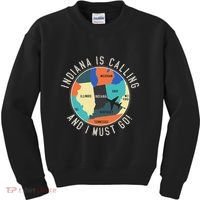Indiana Is Calling And I Must Go Indiana State Kids Sweatshirt thumb 0