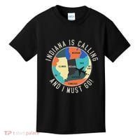 Indiana Is Calling And I Must Go Indiana State Kids T-Shirt thumb 0