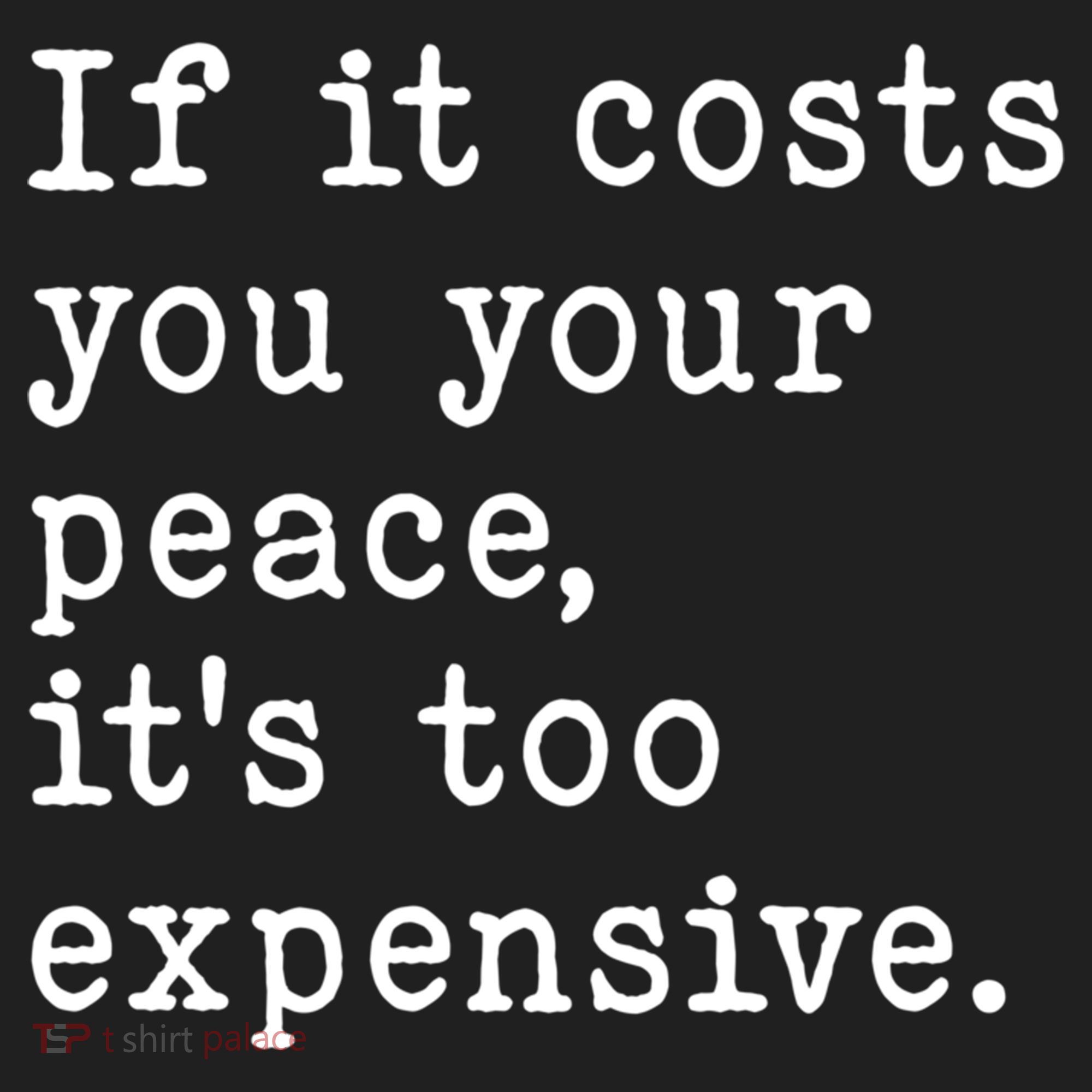 If It Costs You Your Peace Its Too Expensive Gift Hat