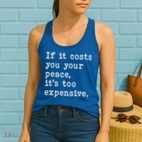 If It Costs You Your Peace Its Too Expensive Gift Women's Tank Top thumb 2