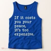 If It Costs You Your Peace Its Too Expensive Gift Tank Top thumb 2
