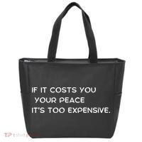 If It Costs You Your Peace It's Too Expensive Tote Bag thumb 0