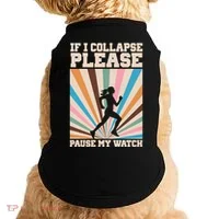 If I Collapse Please Pause My Watch Runner Marathon Doggie Tank thumb 0