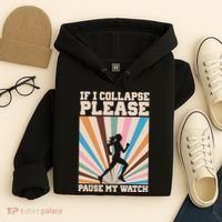 If I Collapse Please Pause My Watch Runner Marathon Hoodie thumb 4