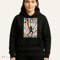 If I Collapse Please Pause My Watch Runner Marathon Hoodie thumb 5