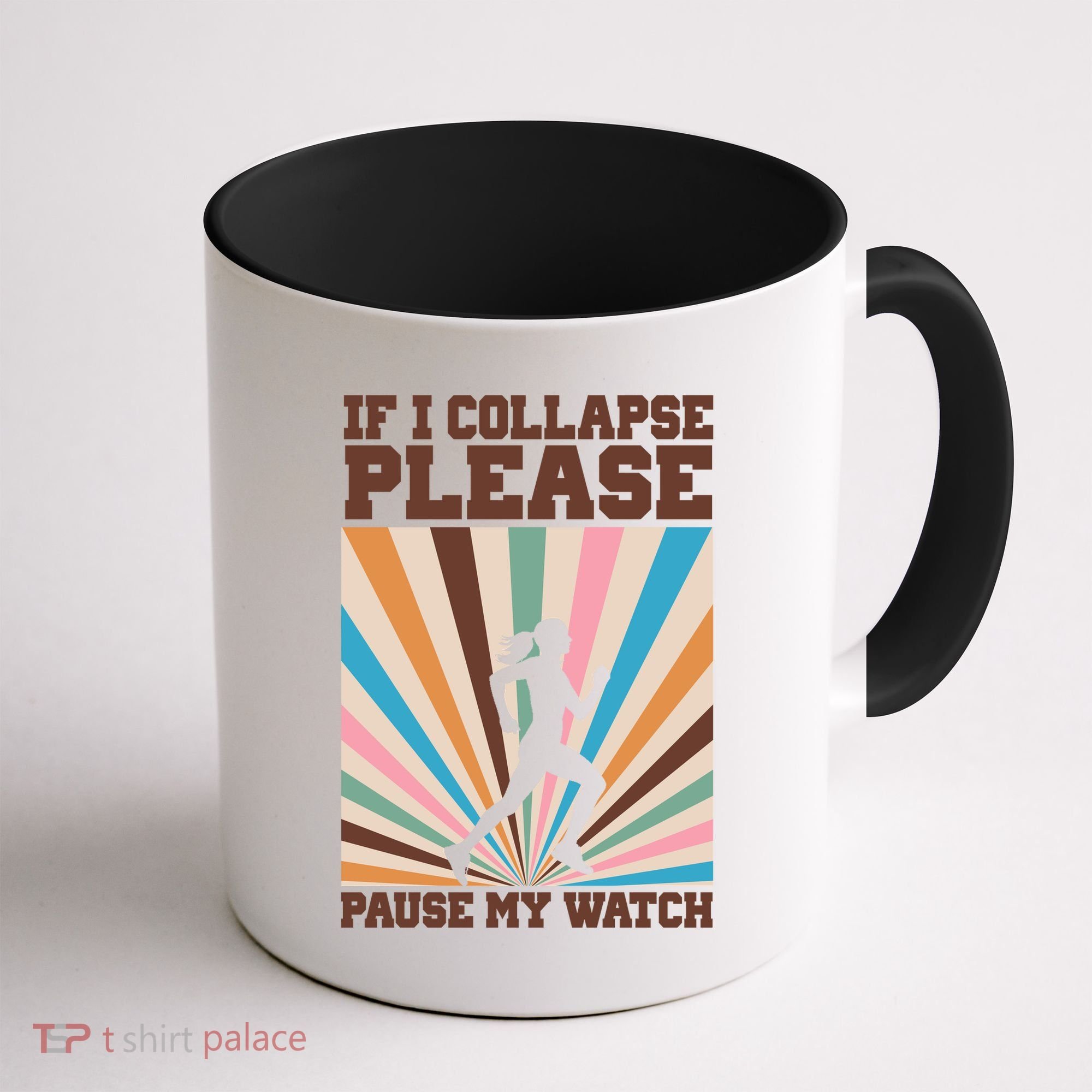 If I Collapse Please Pause My Watch Runner Marathon Coffee Mug