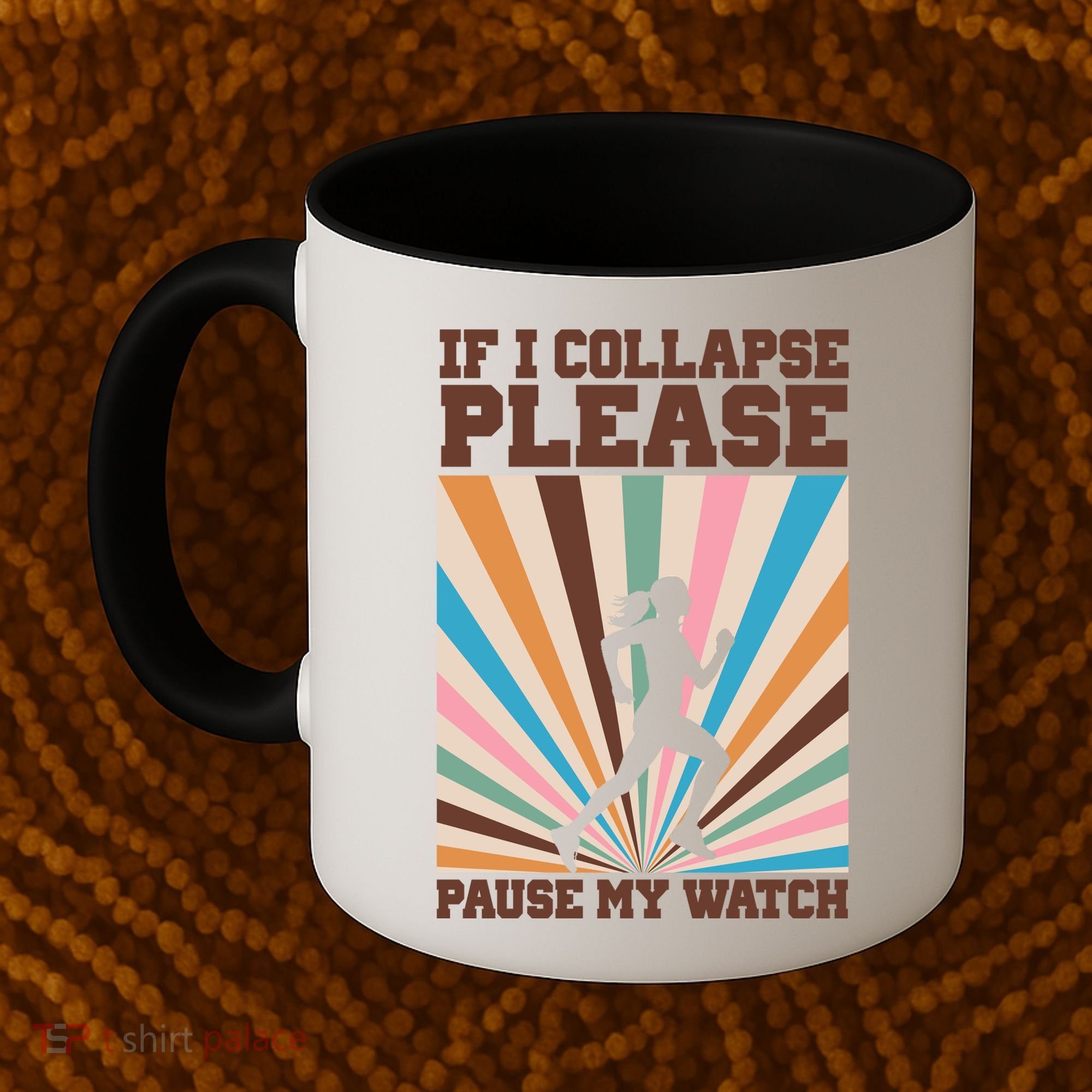 If I Collapse Please Pause My Watch Runner Marathon Coffee Mug