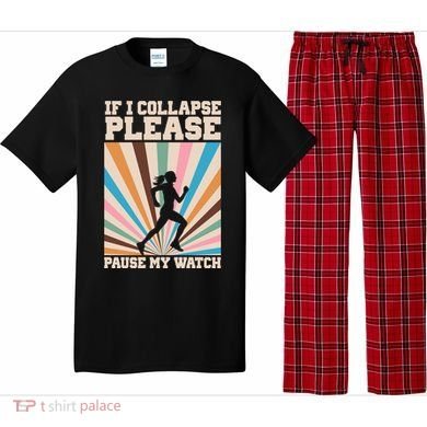 If I Collapse Please Pause My Watch Runner Marathon Pajama Set