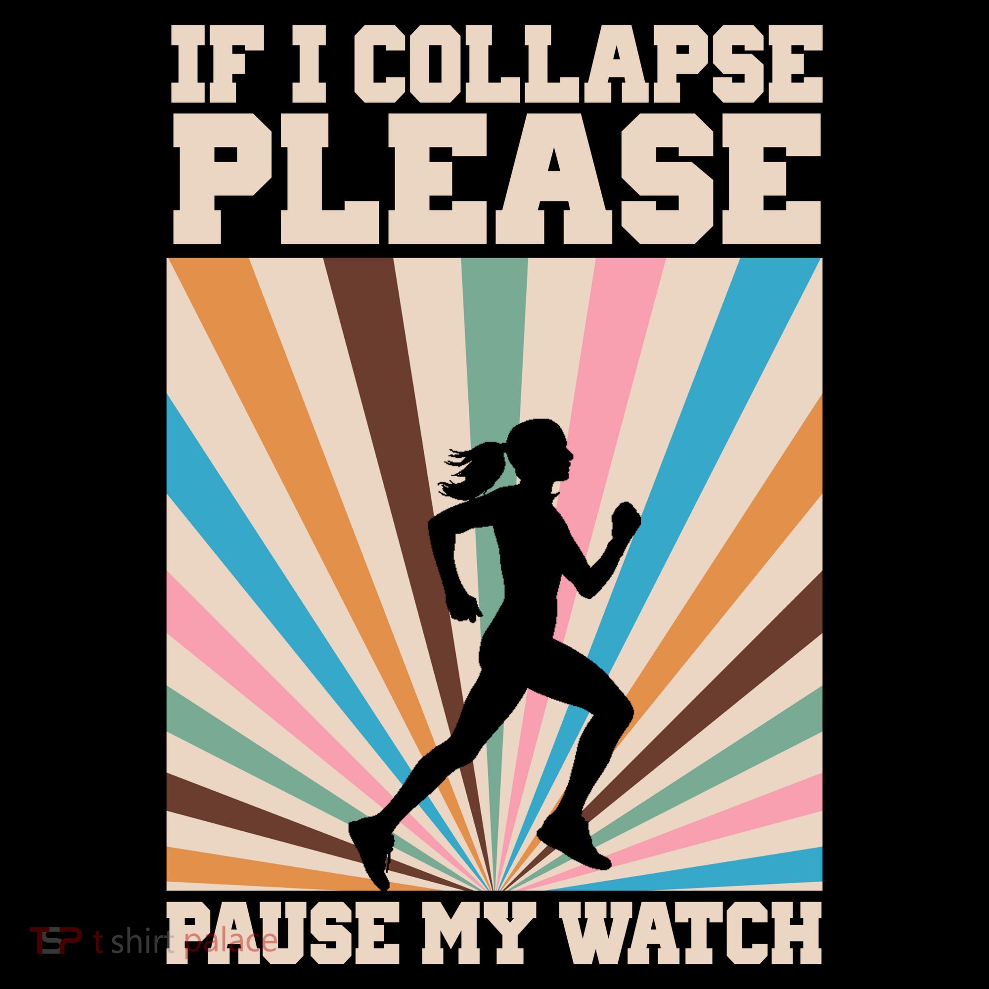 If I Collapse Please Pause My Watch Runner Marathon Women's Hoodie