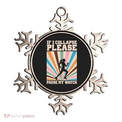 If I Collapse Please Pause My Watch Runner Marathon Ornament