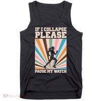 If I Collapse Please Pause My Watch Runner Marathon Tank Top thumb 0