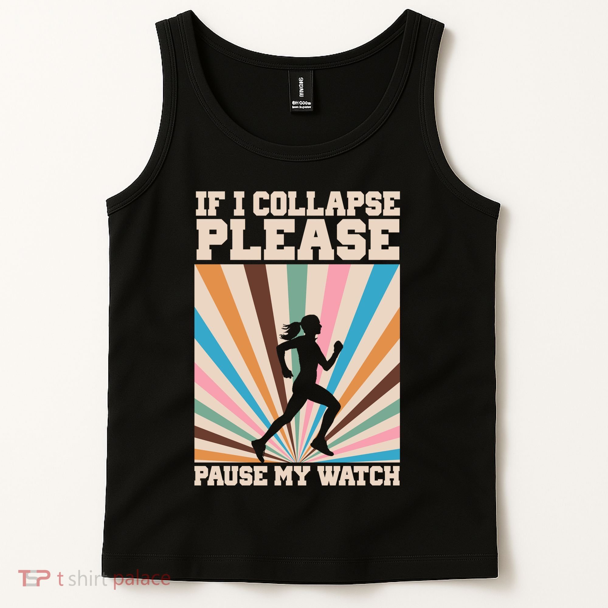 If I Collapse Please Pause My Watch Runner Marathon Tank Top