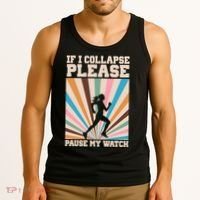 If I Collapse Please Pause My Watch Runner Marathon Tank Top thumb 3