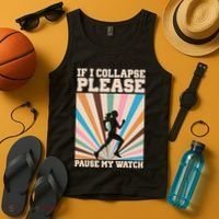 If I Collapse Please Pause My Watch Runner Marathon Tank Top thumb 4