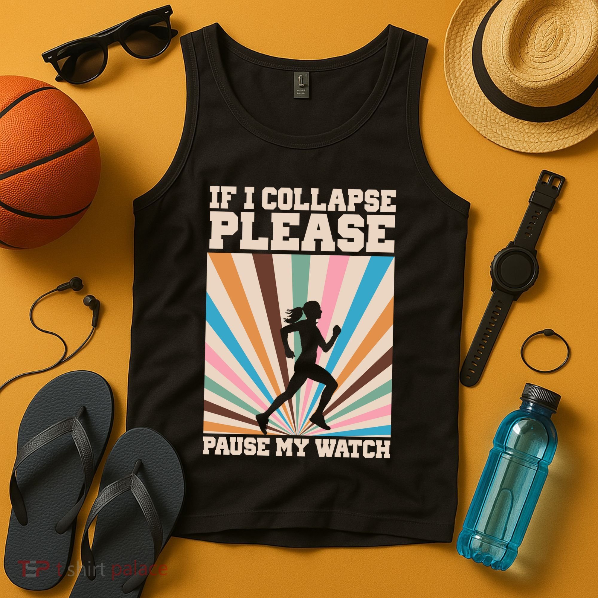 If I Collapse Please Pause My Watch Runner Marathon Tank Top