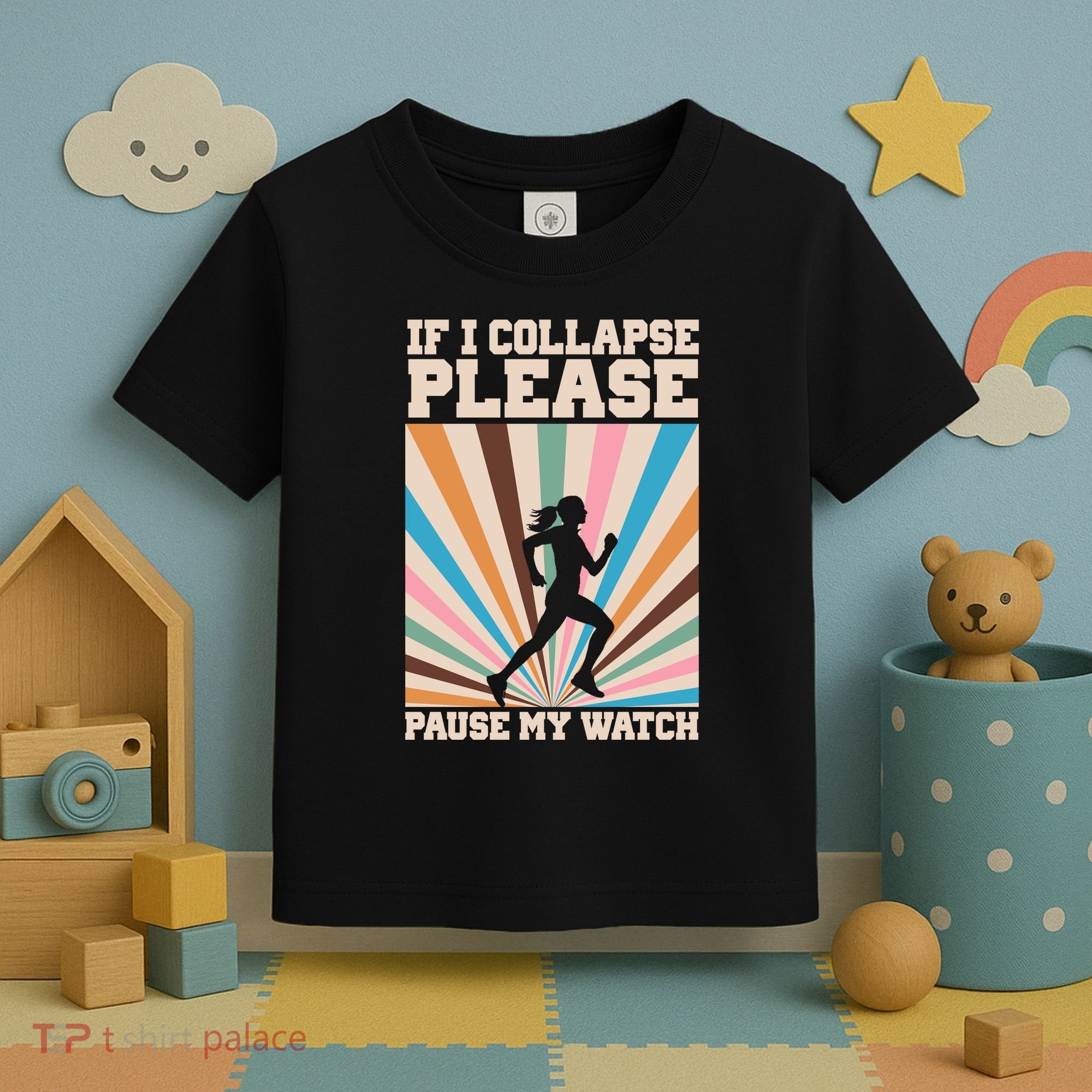 If I Collapse Please Pause My Watch Runner Marathon Toddler T-Shirt