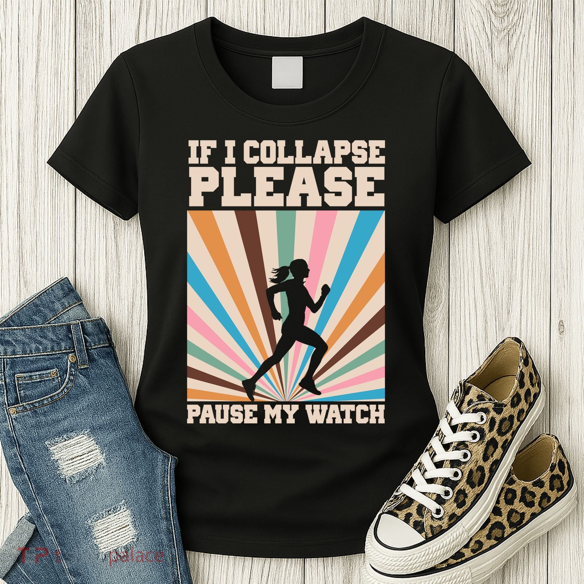 If I Collapse Please Pause My Watch Runner Marathon Women's T-Shirt
