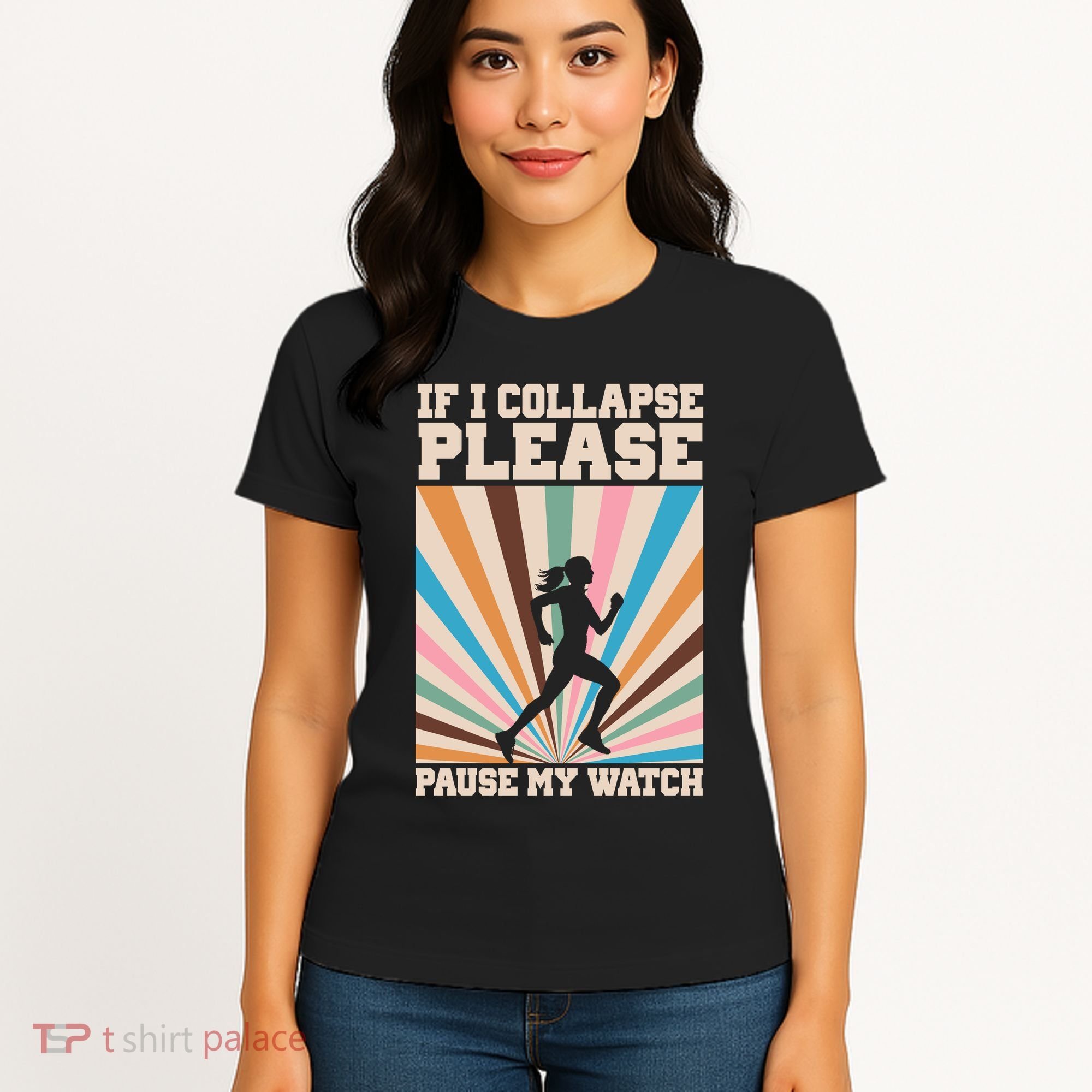 If I Collapse Please Pause My Watch Runner Marathon Women's T-Shirt