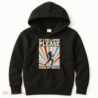 If I Collapse Please Pause My Watch Runner Marathon Kids Hoodie thumb 0