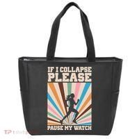 If I Collapse Please Pause My Watch Runner Marathon Tote Bag thumb 0