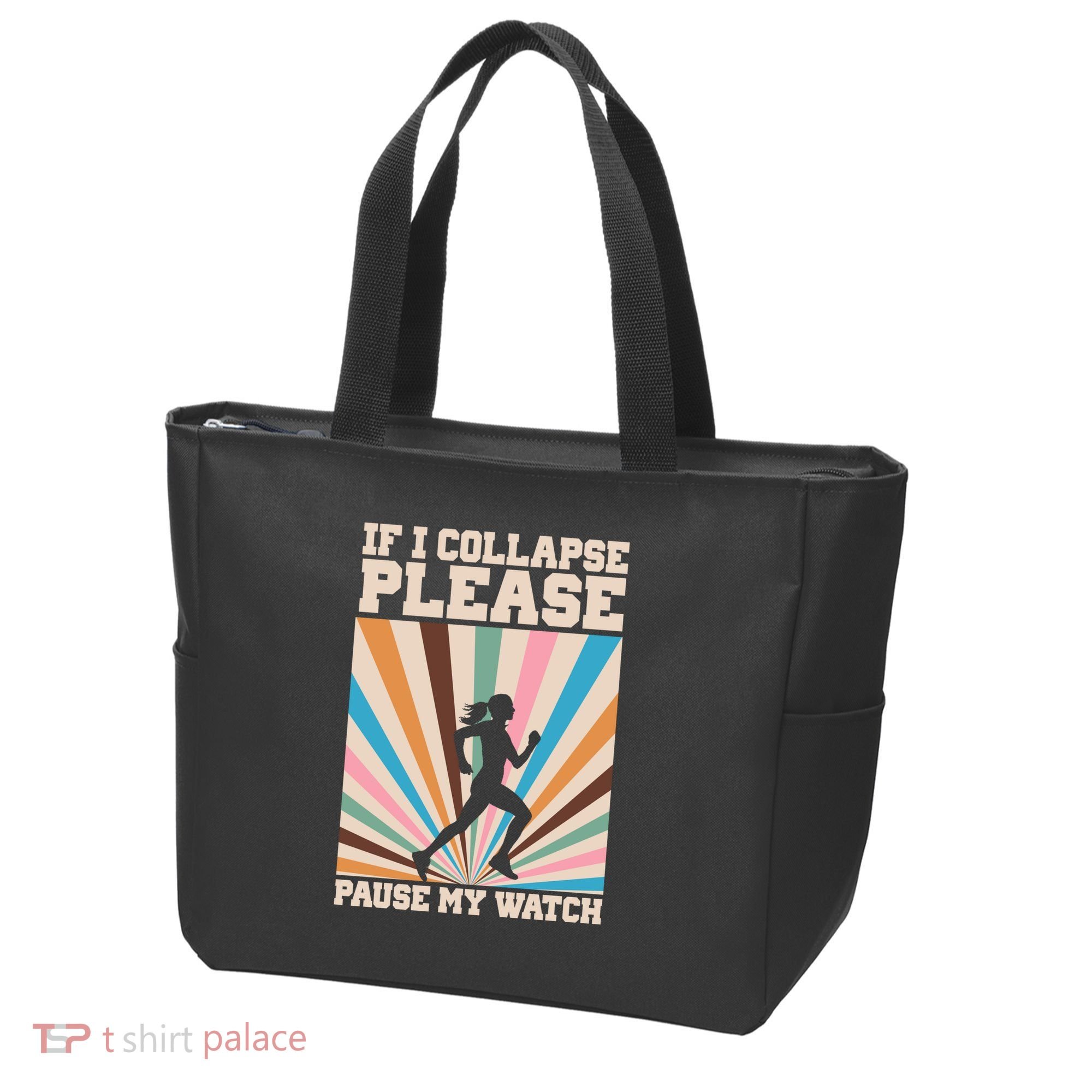 If I Collapse Please Pause My Watch Runner Marathon Tote Bag