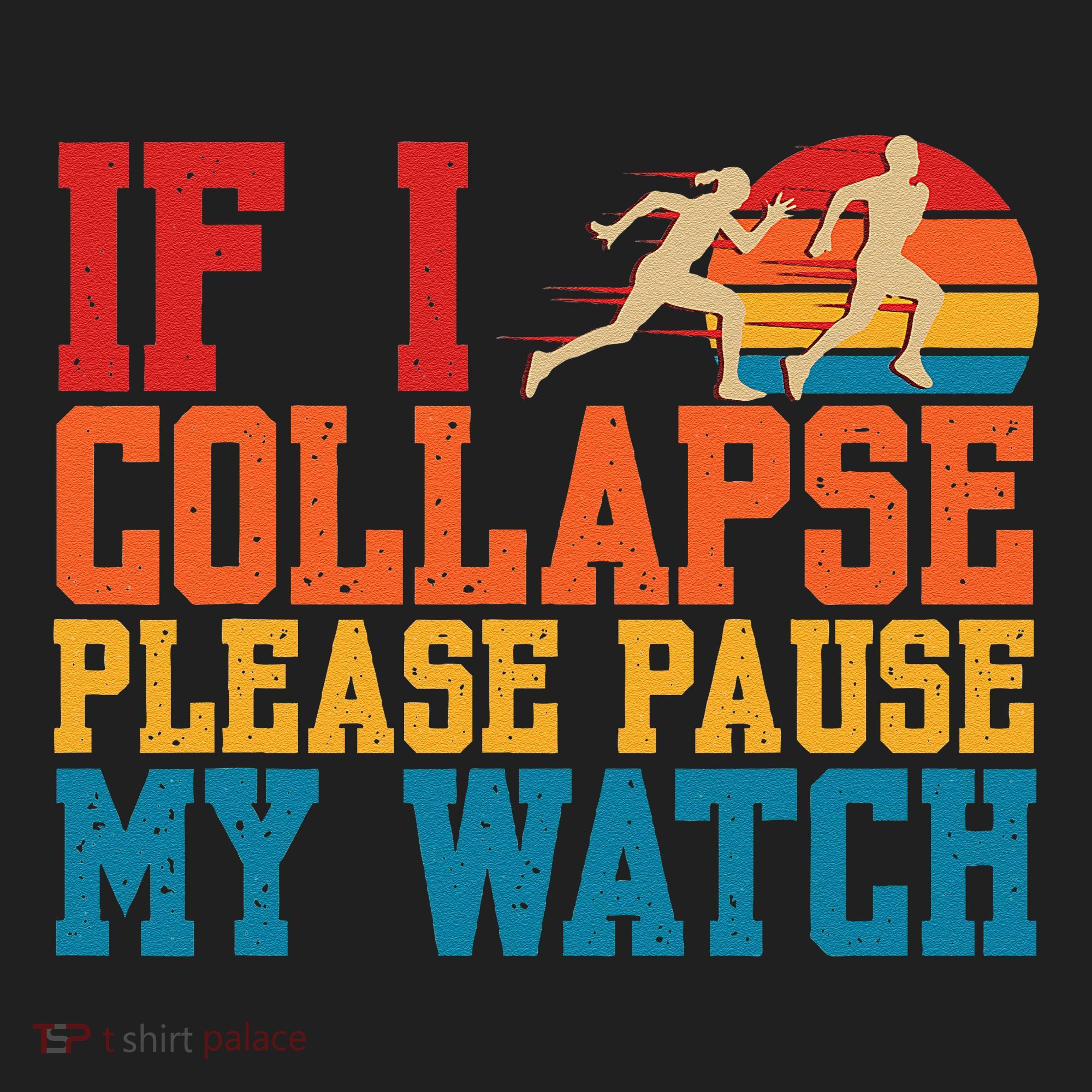 If I Collapse Please Pause My Watch Running Marathon Runner Tumbler