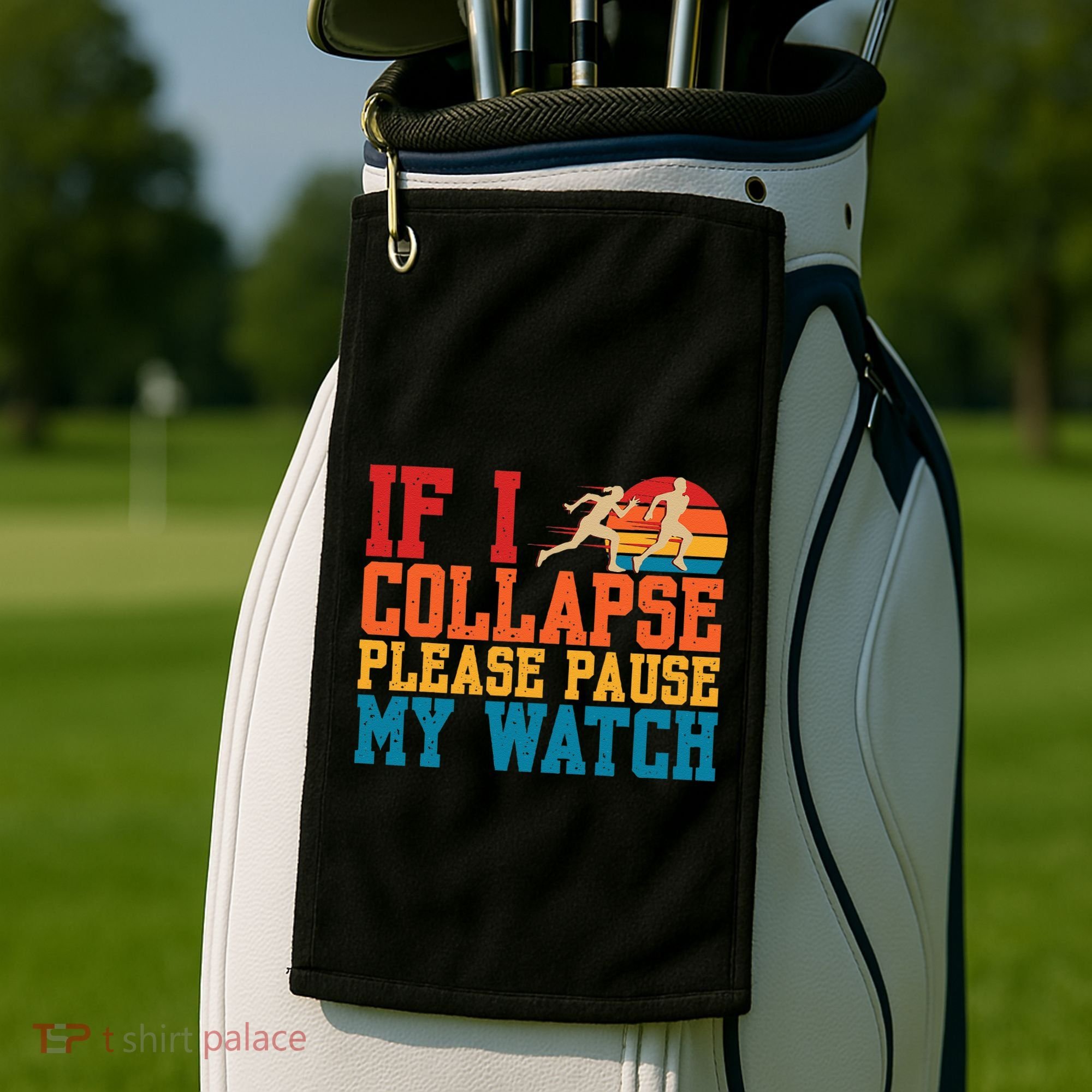 If I Collapse Please Pause My Watch Running Marathon Runner Golf Towel