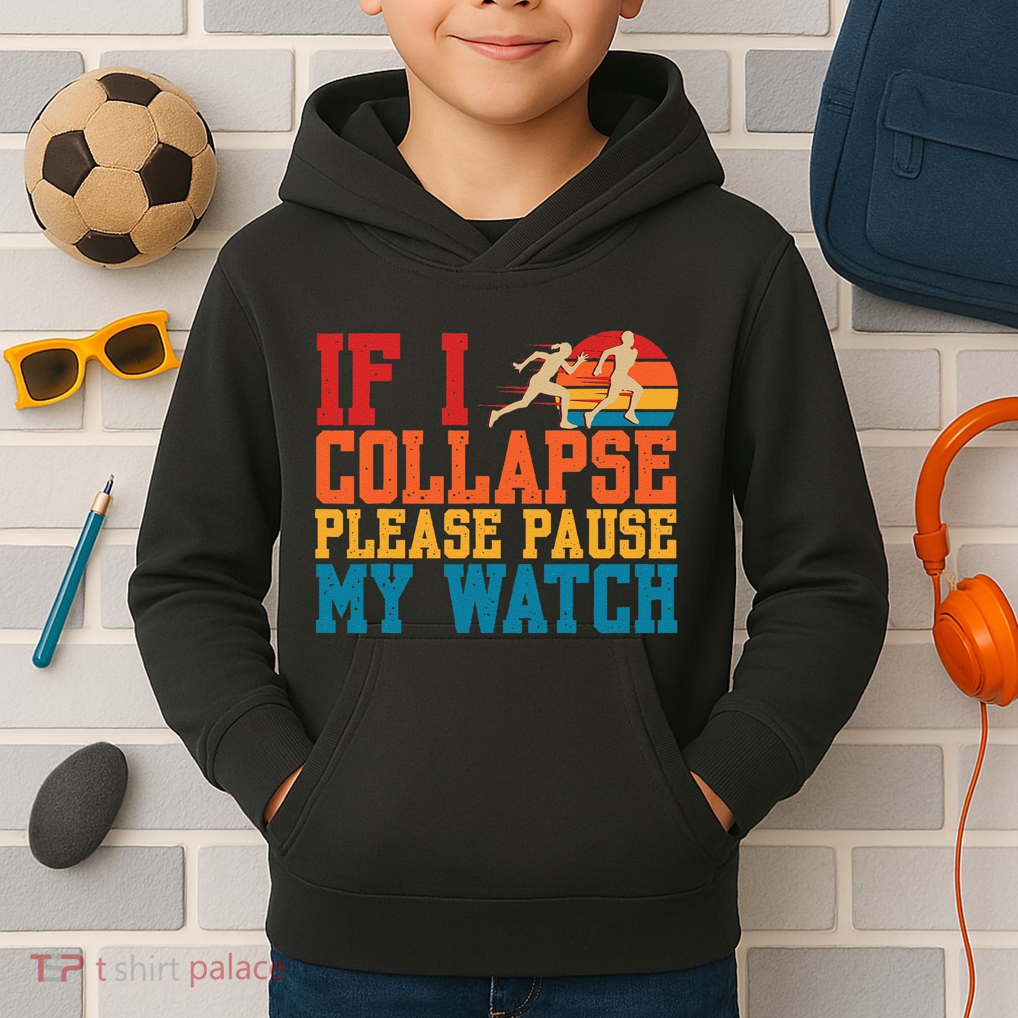 If I Collapse Please Pause My Watch Running Marathon Runner Kids Hoodie