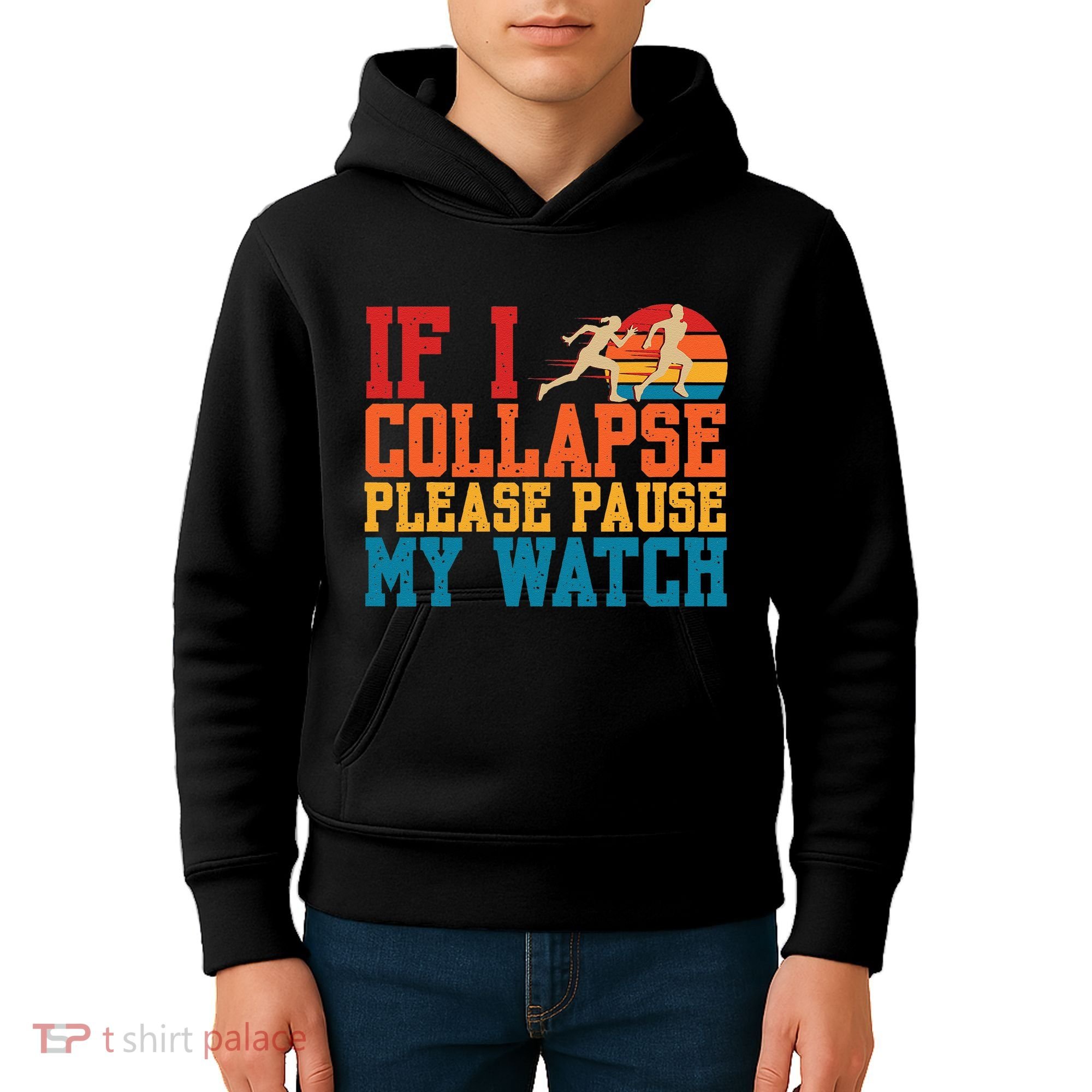 If I Collapse Please Pause My Watch Running Marathon Runner Kids Hoodie