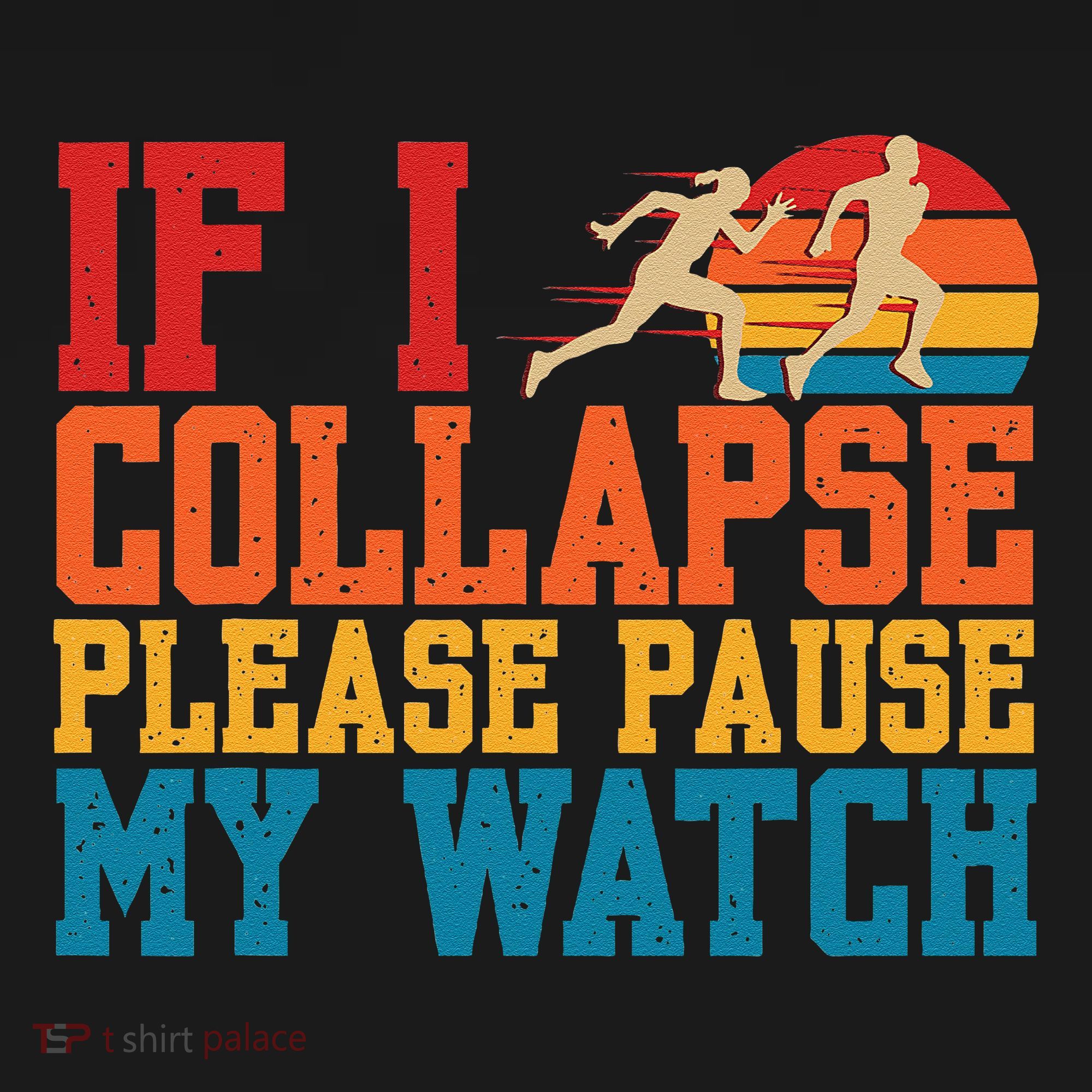If I Collapse Please Pause My Watch Running Marathon Runner Kids Hoodie