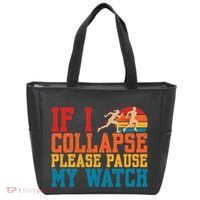 If I Collapse Please Pause My Watch Running Marathon Runner Tote Bag thumb 0