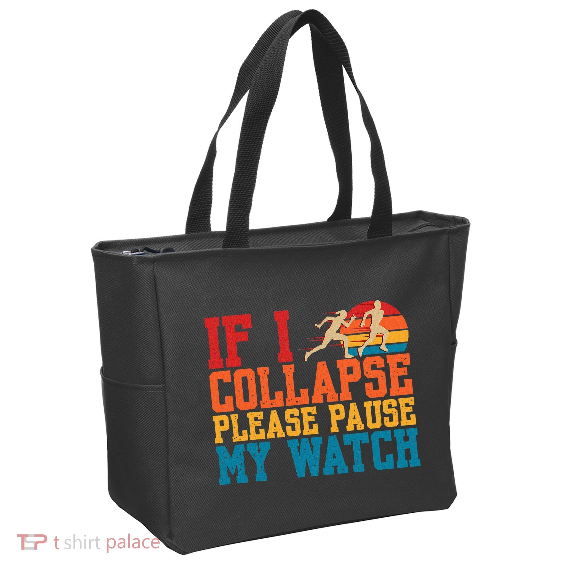 If I Collapse Please Pause My Watch Running Marathon Runner Tote Bag