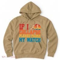 If I Collapse Please Pause My Watch Running Marathon Runner Hoodie thumb 0