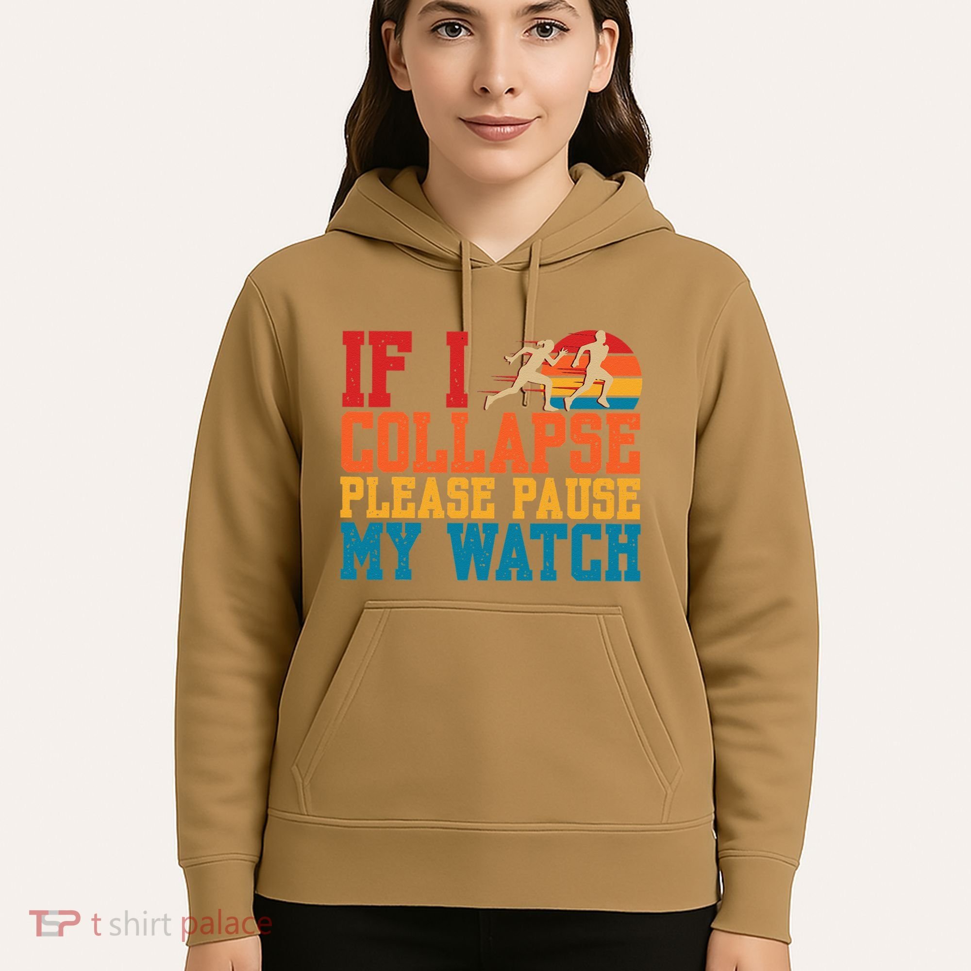 If I Collapse Please Pause My Watch Running Marathon Runner Hoodie
