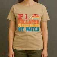 If I Collapse Please Pause My Watch Running Marathon Runner T-Shirt thumb 4