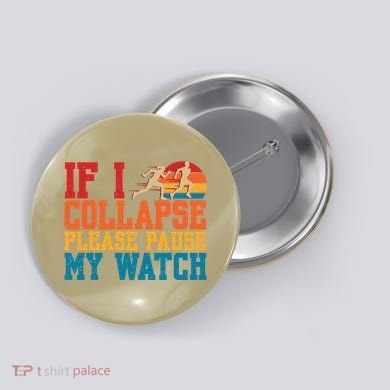 If I Collapse Please Pause My Watch Running Marathon Runner Button