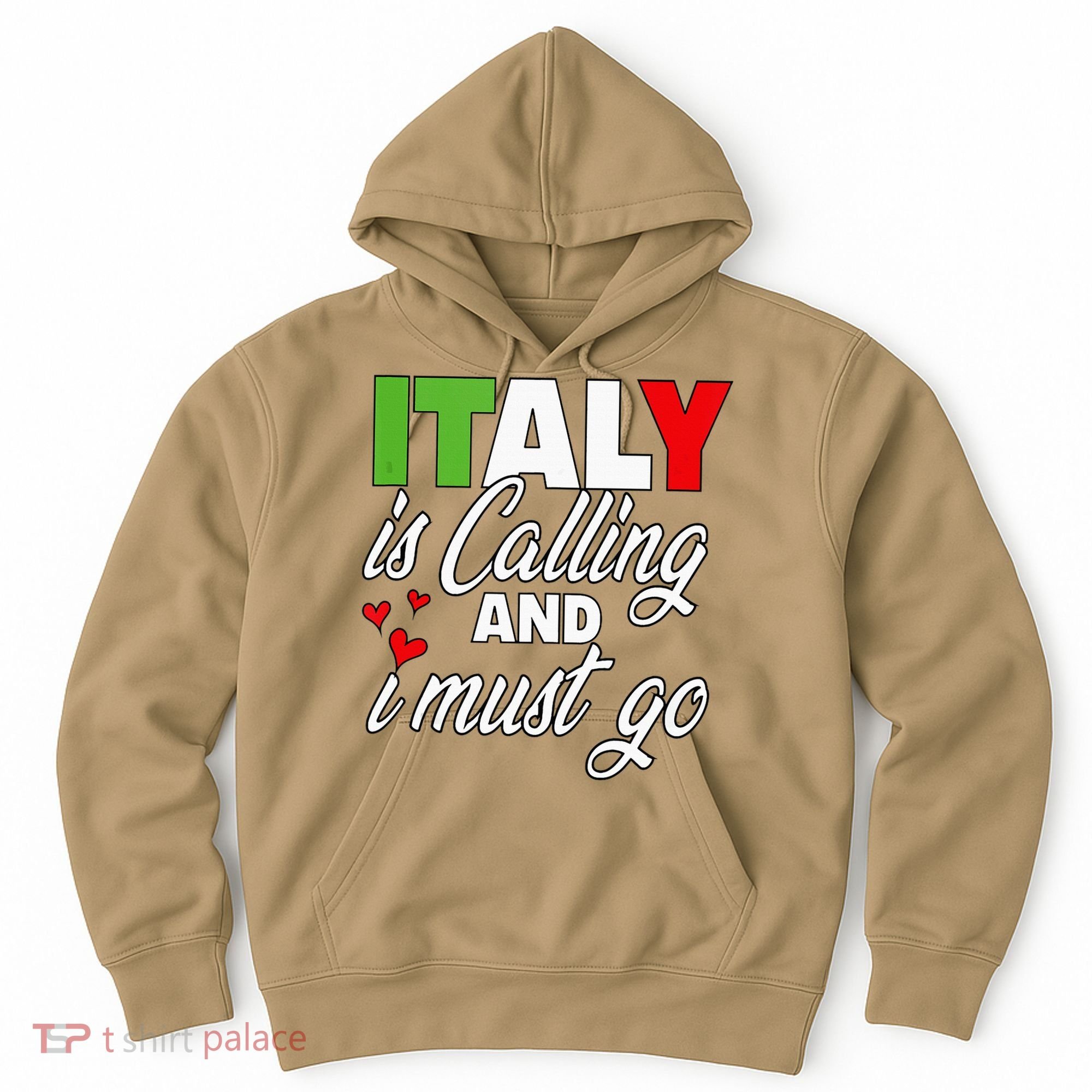 Italy Is Calling And I Must Go Women Vacation Hoodie