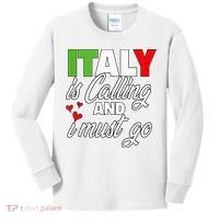 Italy Is Calling And I Must Go Women Vacation Kids Long Sleeve Shirt thumb 0