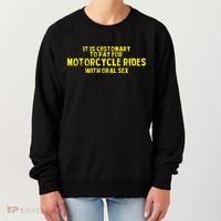 It Is Customary To Pay For Motorcycle Rides Women's Sweatshirt thumb 0