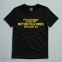 It Is Customary To Pay For Motorcycle Rides T-Shirt thumb 5