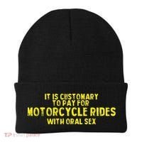 It Is Customary To Pay For Motorcycle Rides Beanie thumb 0