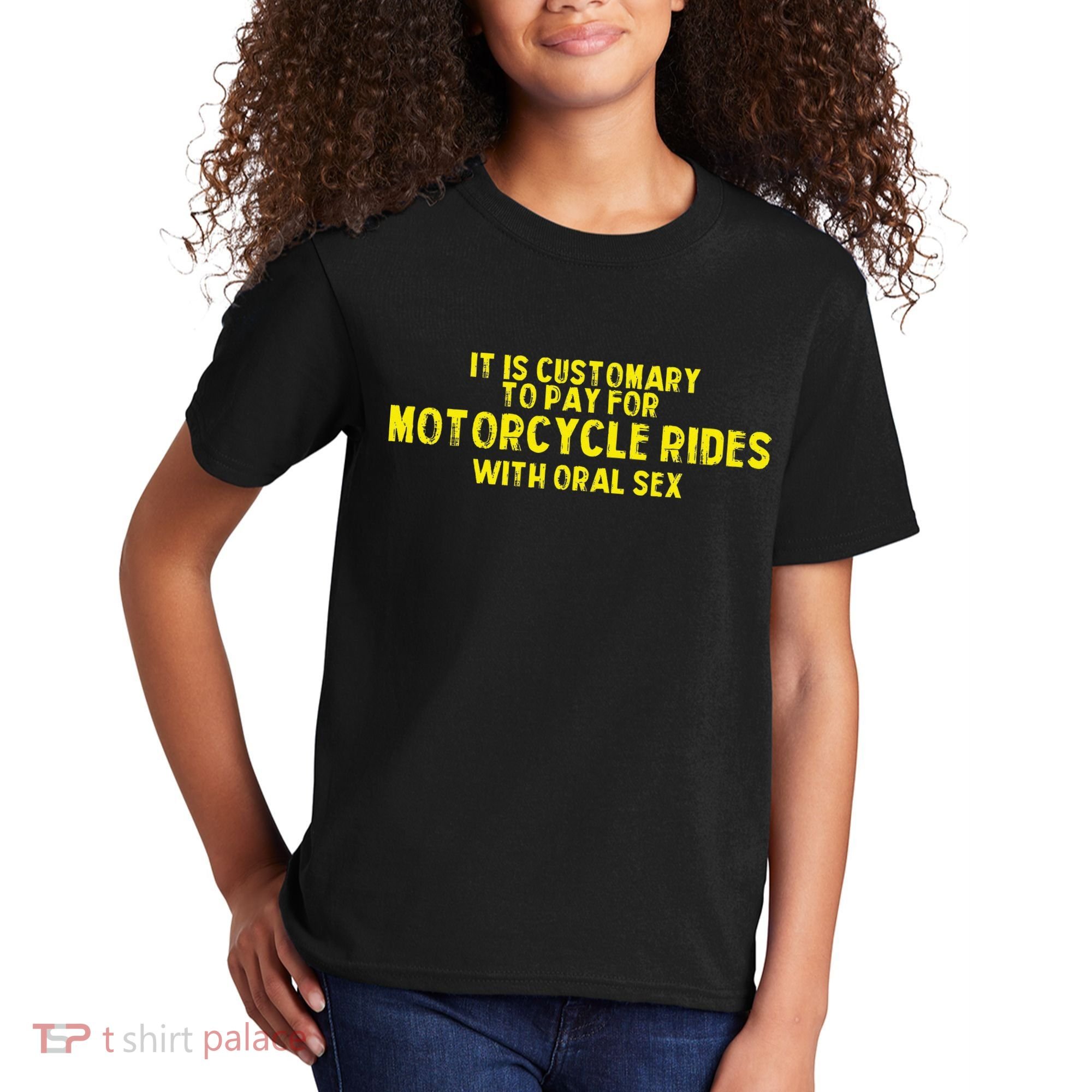 It Is Customary To Pay For Motorcycle Rides Kids T-Shirt