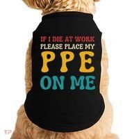 If I Die At Work Please Place My Ppe On Me Funny Electrician Gift Doggie Tank thumb 0