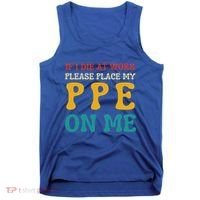 If I Die At Work Please Place My Ppe On Me Funny Electrician Gift Tank Top thumb 0