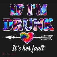 If Im Drunk Right Its Her Fault Lovely Quote Graphic Gift Pajama Set thumb 2