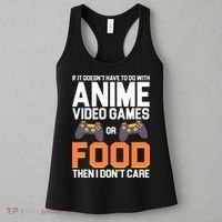 If It Doesn't Have To Do With Anime Video Games Or Food Women's Tank Top thumb 3