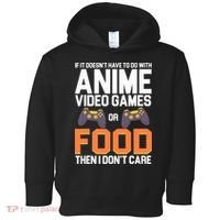 If It Doesn't Have To Do With Anime Video Games Or Food Toddler Hoodie thumb 0