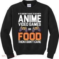 If It Doesn't Have To Do With Anime Video Games Or Food Kids Sweatshirt thumb 0