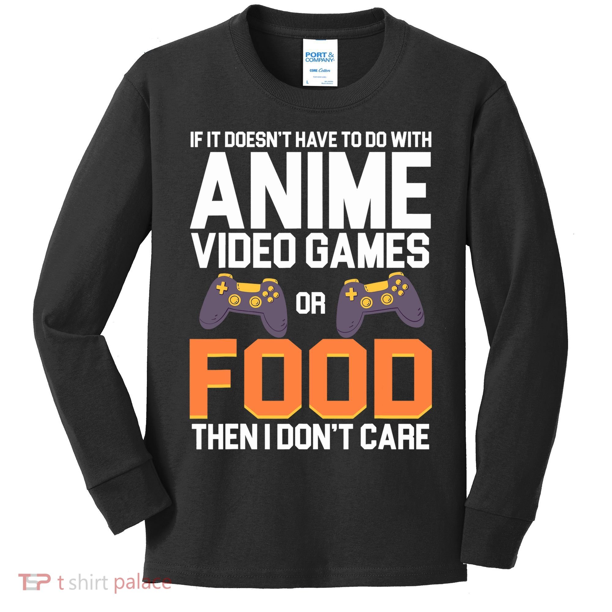 If It Doesn't Have To Do With Anime Video Games Or Food Kids Long Sleeve Shirt